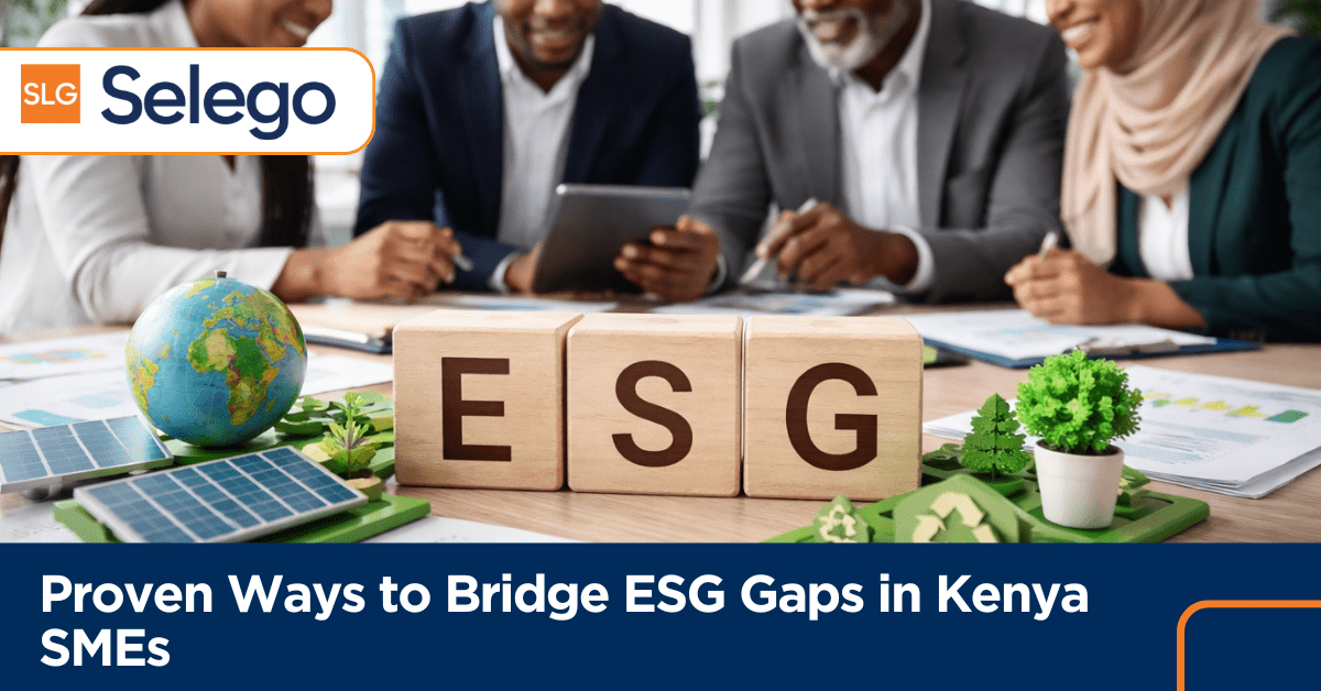 Proven Ways to Bridge ESG Gaps in Kenya SMEs